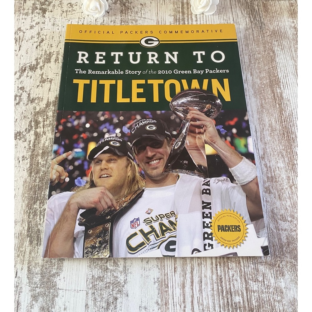 Return to Titletown: The Remarkable Story of the 2010 Green Bay Packers book
